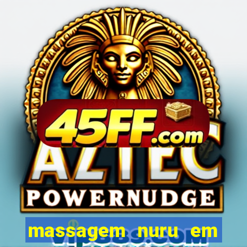 massagem nuru em porto alegre